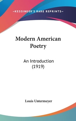 Modern American Poetry: An Introduction (1919) by Untermeyer, Louis