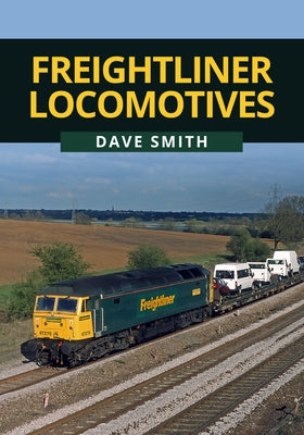 Freightliner Locomotives by Illustrations, Dave