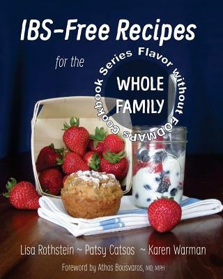 IBS-Free Recipes for the Whole Family by Catsos Rdn, Patsy