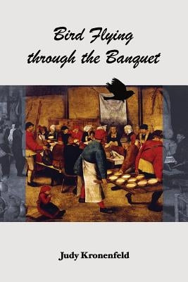 Bird Flying through the Banquet by Macaulay, Rachel L.