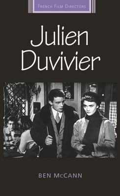 Julien Duvivier by McCann, Ben