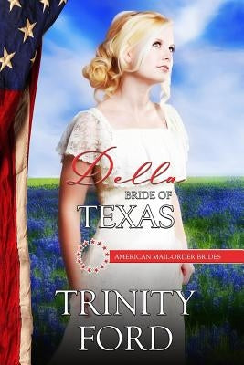 Della: Bride of Texas by Ford, Trinity