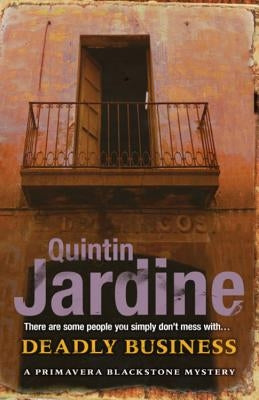 Deadly Business by Jardine, Quintin