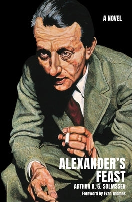 Alexander's Feast by Solmssen, Arthur R. G.