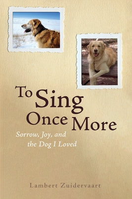 To Sing Once More by Zuidervaart, Lambert