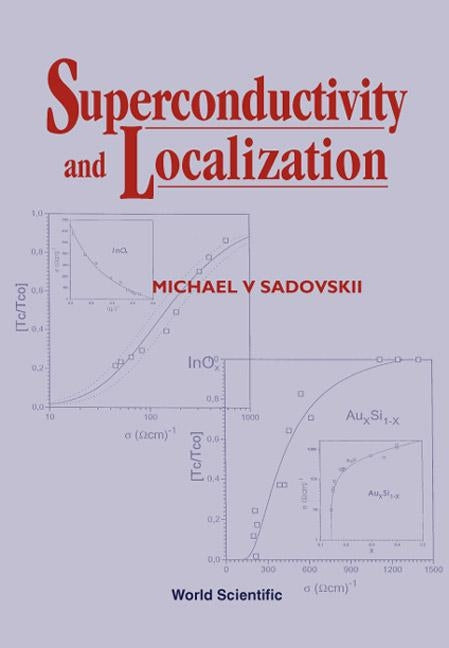 Superconductivity and Localization by Sadovskii, Michael V.
