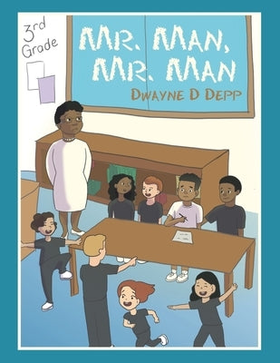 Mr. Man, Mr. Man by Depp, Dwayne D.