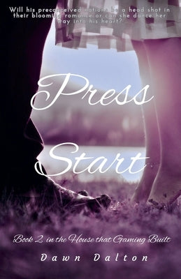 Press Start by Dalton, Dawn