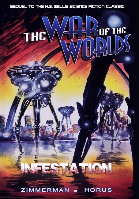 War of the Worlds: Infestation by Zimmerman, Randy