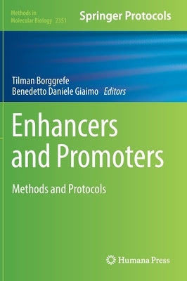 Enhancers and Promoters: Methods and Protocols by Borggrefe, Tilman