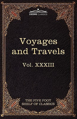 Voyages and Travels: Ancient and Modern: The Five Foot Shelf of Classics, Vol. XXXIII (in 51 Volumes) by Herodotus