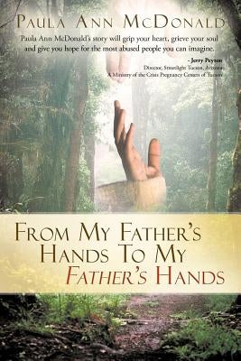 From My Father's Hands to My Father's Hands by McDonald, Paula Ann