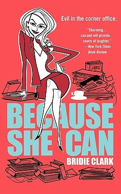 Because She Can by Clark, Bridie