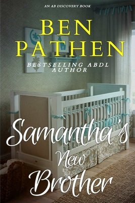 Samantha's New Brother by Bent, Rosalie