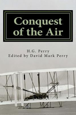 Conquest of the Air by Perry, David Mark