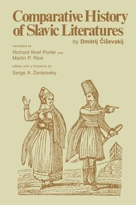 Comparative History of Slavic Literatures by Tschizewskij, Dmitrij