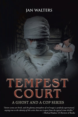 Tempest Court: A Ghost and a Cop Series by Walters, Jan