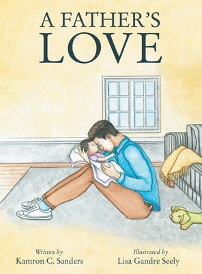 A Father's Love by Sanders, Kamron C.