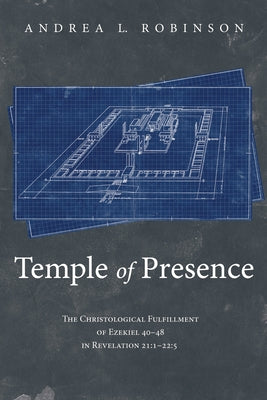 Temple of Presence by Robinson, Andrea L.