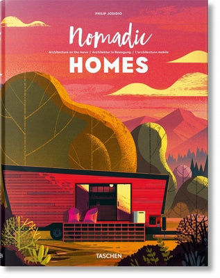 Nomadic Homes. Architecture on the Move by Jodidio, Philip