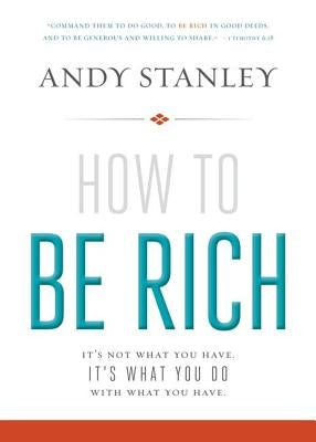 How to Be Rich Softcover by Stanley, Andy