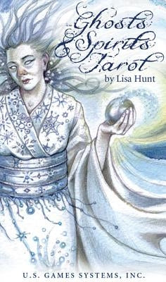 Ghosts & Spirits Tarot by Hunt, Lisa