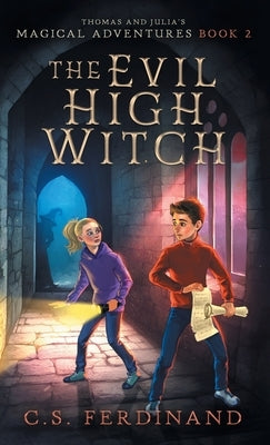 The Evil High Witch by Ferdinand, C. S.