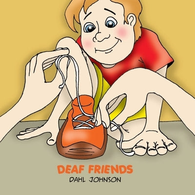 Deaf Friends by Johnson, Dahl