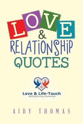 Love & Relationship Quotes by Thomas, Aidy