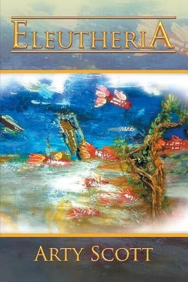 Eleutheria by Scott, Arty
