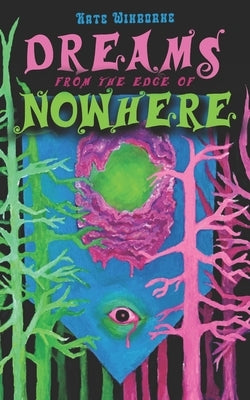 Dreams From the Edge of Nowhere by Winborne, Kate