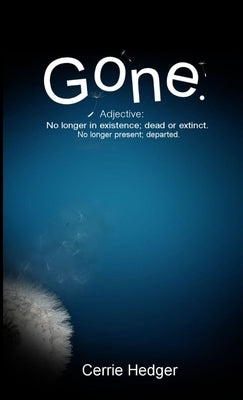Gone by Hedger, Cerrie