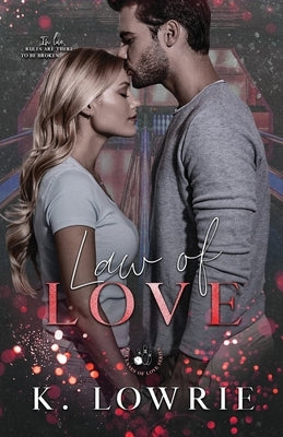 Law of Love by Lowrie, K.