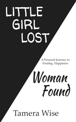 Little Girl Lost, Woman Found by Wise, Tamera