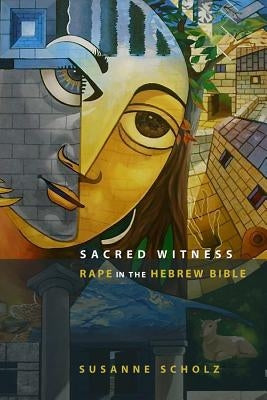 Sacred Witness by Scholz, Susanne