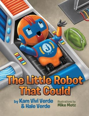 The Little Robot That Could by Verde, Kam Vivi