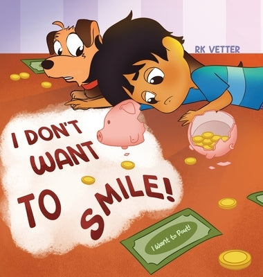 I Don't Want to Smile! I Want to Pout! by Vetter, Rk