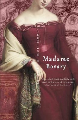 Madame Bovary by Flaubert, Gustave