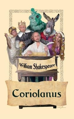 Coriolanus by Shakespeare, William