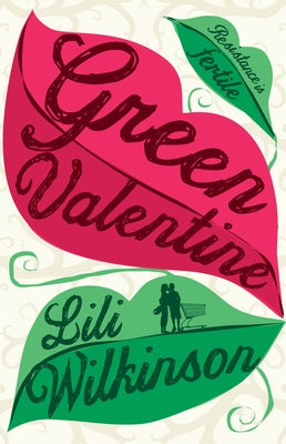 Green Valentine by Wilkinson, Lili
