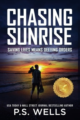 Chasing Sunrise by Wells, P. S.