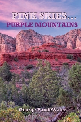 Pink Skies...Purple Mountains by Vandewater, George