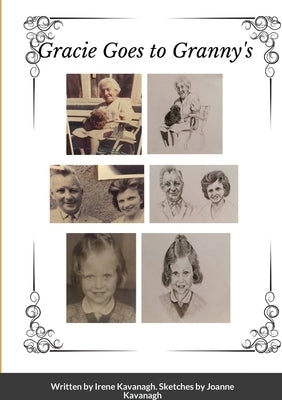 Gracie Goes To Granny's by Kavanagh, Irene