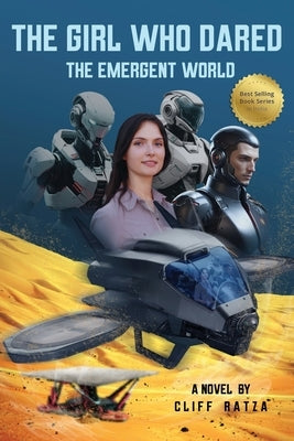 The Girl Who Dared the Emergent World by Ratza, Cliff
