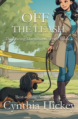 Off the Leash by Hickey, Cynthia