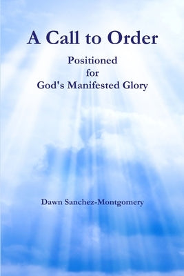 A Call to Order by Sanchez-Montgomery, Dawn