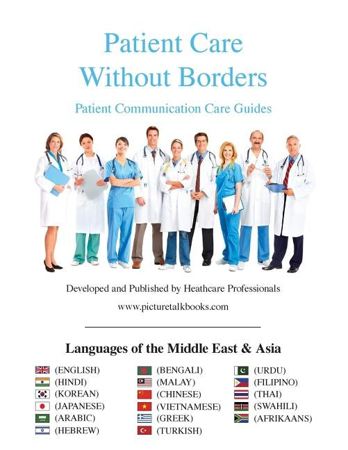 Patient Care Without Borders: Languages of the Middle East and Asia by Www Picturetalkbooks Com