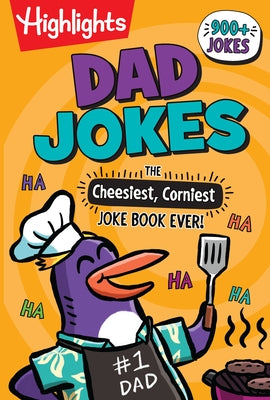 Dad Jokes: The Cheesiest, Corniest Joke Book Ever! by Highlights