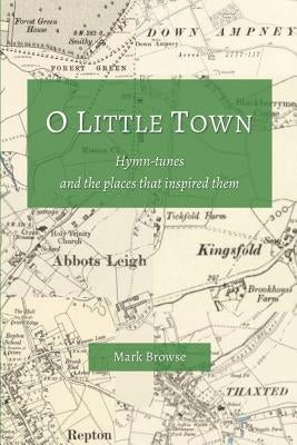 O Little Town by Browse, Mark