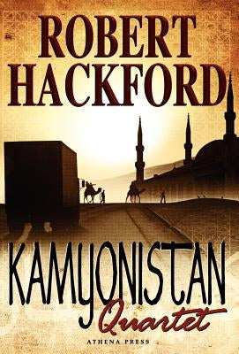 Kamyonistan Quartet by Hackford, Robert